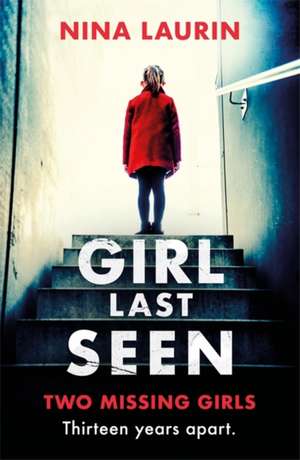 Girl Last Seen de Nina Laurin