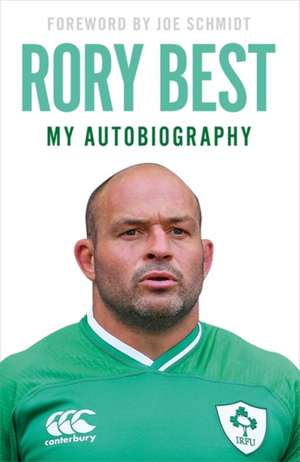 My Autobiography de Rory Best