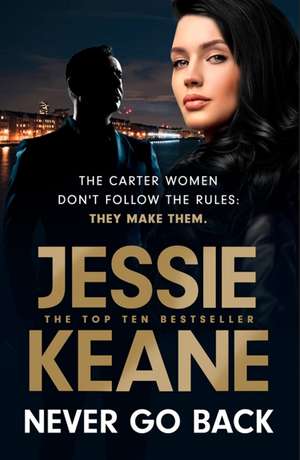 Never Go Back de Jessie Keane