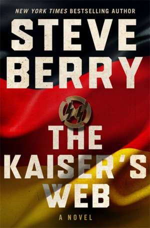 The Kaiser's Web de Steve Berry