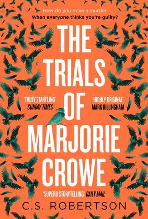 The Trials of Marjorie Crowe de C.S. Robertson