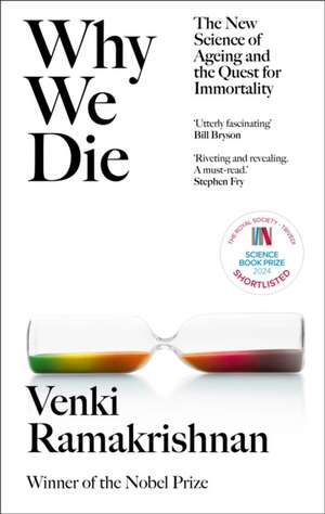 Why We Die de Venki Ramakrishnan