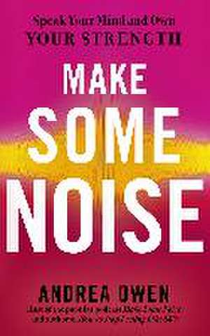 Make Some Noise de Andrea Owen