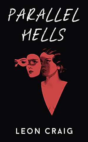 Parallel Hells de Leon Craig