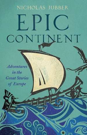 Epic Continent de Nicholas Jubber
