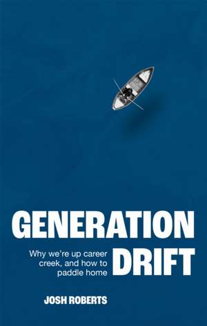 Generation Drift de Josh Roberts