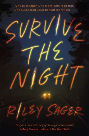 Survive the Night de Riley Sager