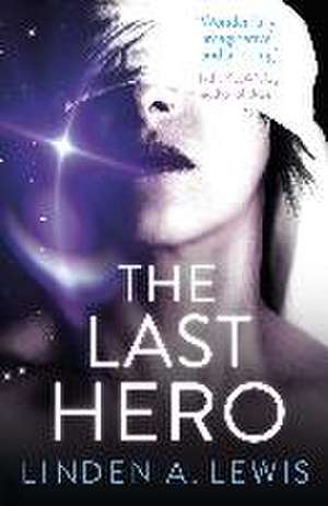 The Last Hero de Linden A. Lewis