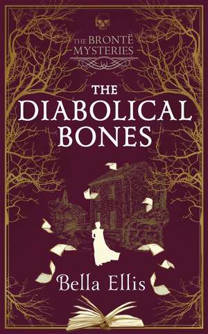 The Diabolical Bones de Bella Ellis