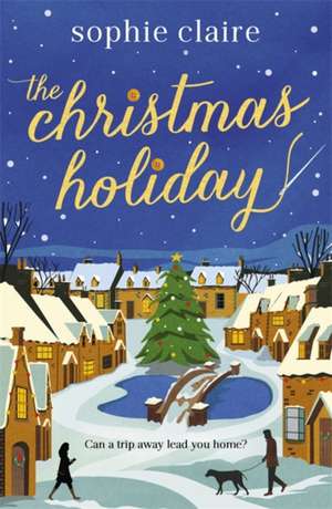 The Christmas Holiday de Sophie Claire