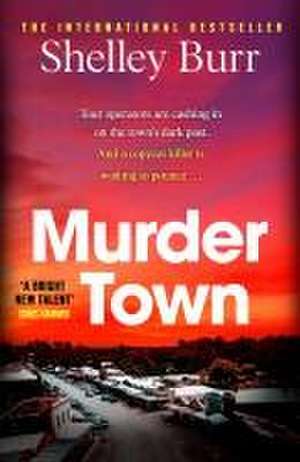 Murder Town de Shelley Burr