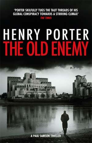 The Old Enemy de Henry Porter