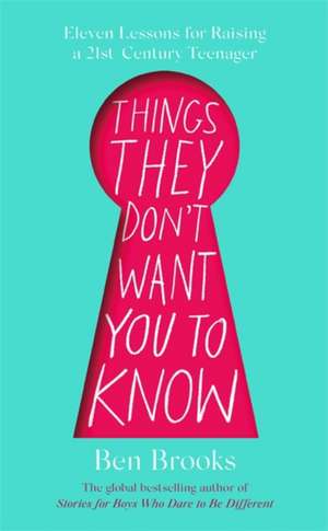 Things They Don't Want You to Know de Ben Brooks