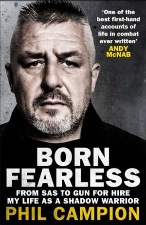 Born Fearless de Phil Campion