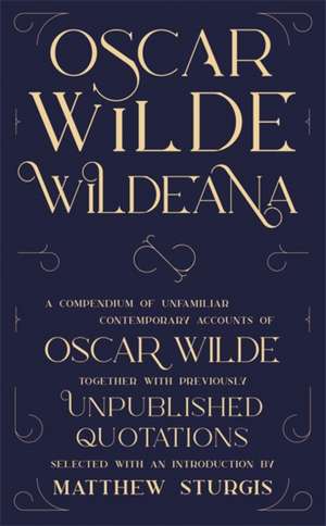 Wilde, O: Wildeana (riverrun editions) de Oscar Wilde