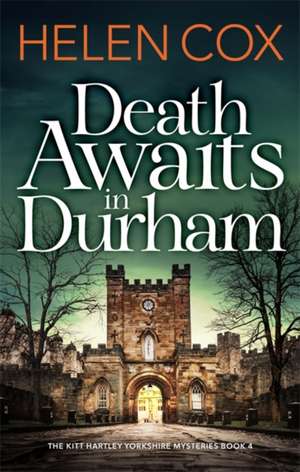 Cox, H: Death Awaits in Durham