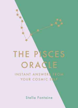 The Pisces Oracle de Stella Fontaine