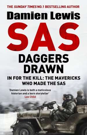 SAS Daggers Drawn de Damien Lewis