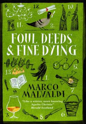 Foul Deeds and Fine Dying de Marco Malvaldi