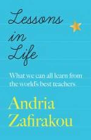 Lessons in Life de Andria Zafirakou