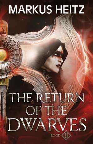 The Return of the Dwarves Book 2 de Markus Heitz