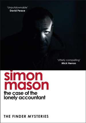 The Case of the Lonely Accountant (The Finder Mysteries) de Simon Mason