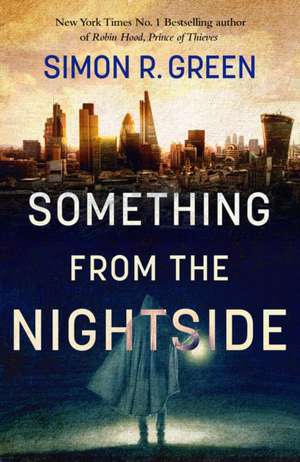 Green, S: Something from the Nightside de Simon Green