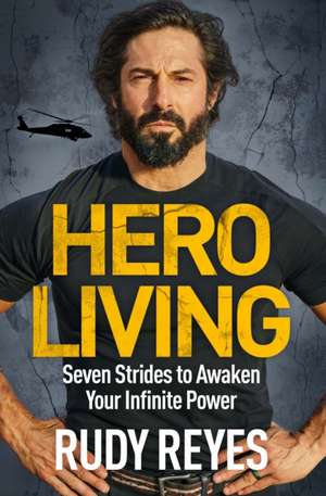 Hero Living de Rudy Reyes