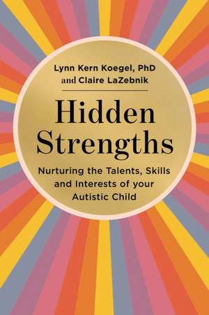 Hidden Strengths de Claire Lazebnik