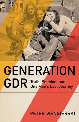 Generation GDR de Peter Wensierski