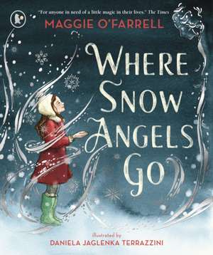 Where Snow Angels Go de Maggie O'Farrell