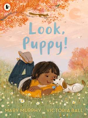 Murphy, M: Look, Puppy! de Mary Murphy