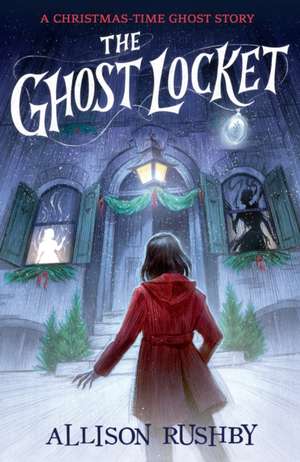 The Ghost Locket de Allison Rushby