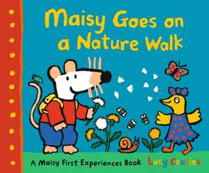 Maisy Goes on a Nature Walk de Lucy Cousins