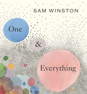 One and Everything de Sam Winston