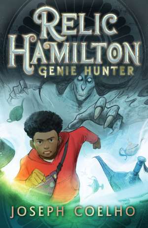 Relic Hamilton, Genie Hunter de Joseph Coelho