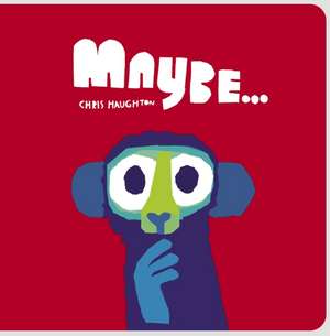 Maybe... de Chris Haughton