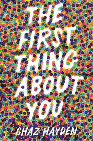 The First Thing About You de Chaz Hayden