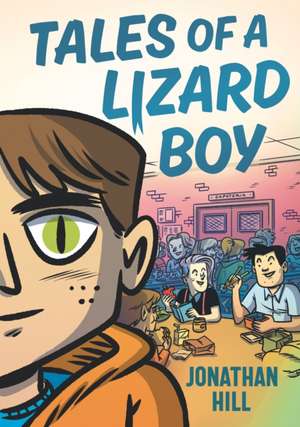 Tales of a Lizard Boy de Jonathan Hill