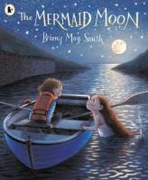 The Mermaid Moon de Briony May Smith