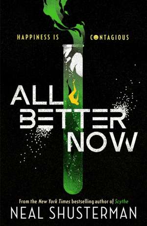 All Better Now de Neal Shusterman