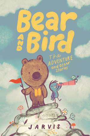 Bear and Bird de Jarvis