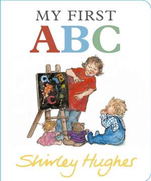 My First ABC de Shirley Hughes