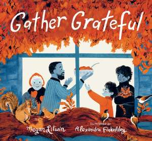 Gather Grateful de Megan Litwin