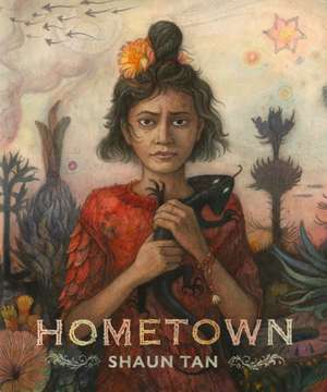 Hometown de Shaun Tan