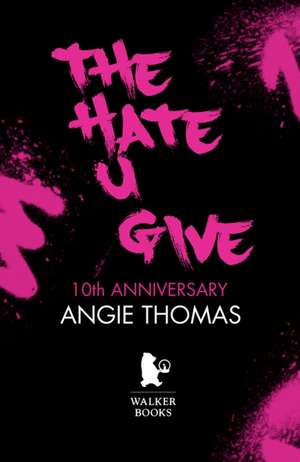 The Hate U Give de Angie Thomas