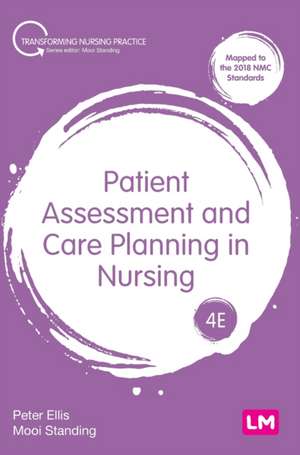 Patient Assessment and Care Planning in Nursing de Peter Ellis