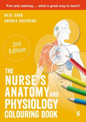 The Nurse's Anatomy and Physiology Colouring Book de Andrea Shepherd