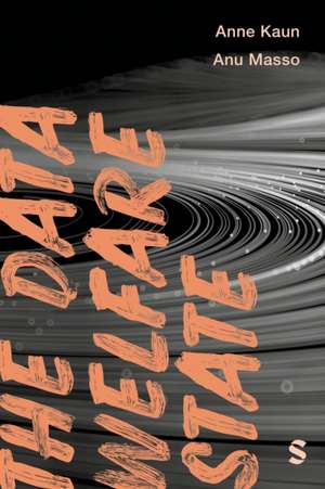 The Data Welfare State de Anne Kaun