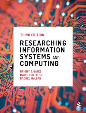 Researching Information Systems and Computing (Third Edition) de Briony J Oates